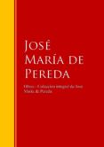 obras - colección de josé maría de pereda (ebook)-jose maria de pereda-9783959281812 obras - colección de josé maría de pereda (ebook)-jose maria de pereda-9783959281812