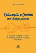 Descargar libros gratis en pdf. EDUCAÇÃO E SAÚDE
				EBOOK (edición en portugués) de KÁTIA GALDI
