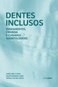 Descargando libros en pdf gratis DENTES INCLUSOS  (edición en portugués) 9786557161012 DJVU ePub de JORGE ABEL FLORES, FELIPE WENHER FLORES, PÂMELA GUTHEIL DIESEL