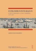 extranjeros integrados. portugueses en la lima virreinal, 1570-1680 (ebook)-9788400101312 extranjeros integrados. portugueses en la lima virreinal, 1570-1680 (ebook)-9788400101312