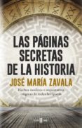 las páginas secretas de la historia (ebook)-jose maria zavala-9788401019012 las páginas secretas de la historia (ebook)-jose maria zavala-9788401019012