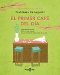 Descargar libros en español gratis. EL PRIMER CAFÉ DEL DÍA (ANTES DE QUE SE ENFRÍE EL CAFÉ 3)
				EBOOK RTF iBook PDB