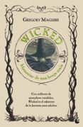 wicked: memorias de una bruja mala-gregory maguire-9788408085812 wicked: memorias de una bruja mala-gregory maguire-9788408085812
