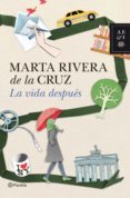 la vida después (ebook)-marta rivera de la cruz-9788408107712 la vida después (ebook)-marta rivera de la cruz-9788408107712