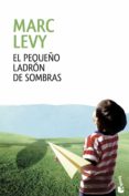 el pequeño ladron de sombras-marc levy-9788408120612 el pequeño ladron de sombras-marc levy-9788408120612