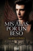 mis alas por un beso (ebook)-marta conejo-9788408126812 mis alas por un beso (ebook)-marta conejo-9788408126812