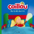 caillou. hora de dormir-9788408160212 caillou. hora de dormir-9788408160212