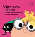 vivir con hilda (y sus inconvenientes)-bel olid-merce canals-9788408166412 vivir con hilda (y sus inconvenientes)-bel olid-merce canals-9788408166412