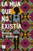 la hija que no existia-natalie c. anderson-9788408187912 la hija que no existia-natalie c. anderson-9788408187912