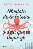 olvídate de la lotería y deja que te toque yo (ebook)-patty mcmahou-9788408193012 olvídate de la lotería y deja que te toque yo (ebook)-patty mcmahou-9788408193012