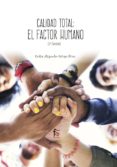 calidad total: el factor humano (2ª ed.)-carlos alejandro ortega perez-9788413013312 calidad total: el factor humano (2ª ed.)-carlos alejandro ortega perez-9788413013312