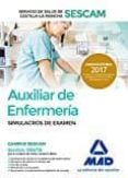 auxiliar de enfermería del servicio de salud de castilla-la mancha (sescam). simulacro de examen-9788414205112 auxiliar de enfermería del servicio de salud de castilla-la mancha (sescam). simulacro de examen-9788414205112
