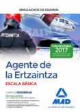 agente de la ertzaintza escala basica: simulacros de examen-9788414213612 agente de la ertzaintza escala basica: simulacros de examen-9788414213612