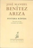 pintura rapida (coleccion alogos nº 11)-jose manuel benitez ariza-9788415039112 pintura rapida (coleccion alogos nº 11)-jose manuel benitez ariza-9788415039112