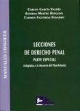 lecciones de derecho penal (parte especial) (adaptadas a la docen cia del plan del bolonia)-carlos garcia valdes-9788415276012 lecciones de derecho penal (parte especial) (adaptadas a la docen cia del plan del bolonia)-carlos garcia valdes-9788415276012