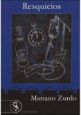 resquicios-mariano zurdo-9788415415312 resquicios-mariano zurdo-9788415415312