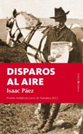 disparos al aire-isaac paez catalan-9788415441212 disparos al aire-isaac paez catalan-9788415441212
