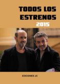 todos los estrenos de 2015-9788415448112 todos los estrenos de 2015-9788415448112