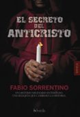el secreto del anticristo-fabio sorrentino-9788415497912 el secreto del anticristo-fabio sorrentino-9788415497912