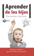aprender de los hijos (ebook)-pilar guembre-carlos goñi-9788415577812 aprender de los hijos (ebook)-pilar guembre-carlos goñi-9788415577812