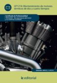 (i.b.d.)mantenimiento de motores termicos de dos y cuatro tiempos tmvg0409 - mantenimiento del motor y sus sistemas auxuliares-9788415648512 (i.b.d.)mantenimiento de motores termicos de dos y cuatro tiempos tmvg0409 - mantenimiento del motor y sus sistemas auxuliares-9788415648512