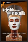 nefertiti también usaba mascarilla-angela bravo-9788415747512 nefertiti también usaba mascarilla-angela bravo-9788415747512