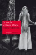 la noche se llama olalla-jesus ferrero-9788415937012 la noche se llama olalla-jesus ferrero-9788415937012
