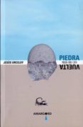 piedra vuelta: poesia 1985/2014-jesus urceloy-9788416149612 piedra vuelta: poesia 1985/2014-jesus urceloy-9788416149612