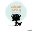 carlitos super m (euskera)-margarita del mazo-9788416226412 carlitos super m (euskera)-margarita del mazo-9788416226412