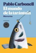 el mundo de la tarantula-pablo carbonell-9788416290512 el mundo de la tarantula-pablo carbonell-9788416290512