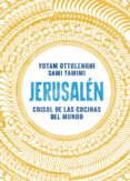 jerusalen: crisol de las cocinas del mundo-yotam ottolenghi-sami tamimi-9788416295012 jerusalen: crisol de las cocinas del mundo-yotam ottolenghi-sami tamimi-9788416295012