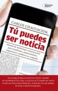 tú puedes ser noticia-carlos chaguaceda alvarez-9788416429912 tú puedes ser noticia-carlos chaguaceda alvarez-9788416429912