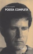 poesia completa-cesar simon-9788416453412 poesia completa-cesar simon-9788416453412