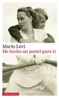 he hecho un pastel para ti-mario levi-9788416495412 he hecho un pastel para ti-mario levi-9788416495412