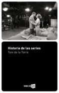 historia de las series-toni de la torre-9788416498512 historia de las series-toni de la torre-9788416498512