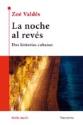 la noche al reves-zoe valdes-9788416541812 la noche al reves-zoe valdes-9788416541812