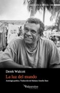 la luz del mundo-derek walcott-9788416560912 la luz del mundo-derek walcott-9788416560912