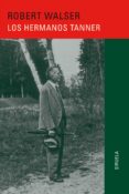 los hermanos tanner-robert walser-9788416638512 los hermanos tanner-robert walser-9788416638512