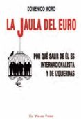 jaula de del euro, la-domenico moro-9788416995912 jaula de del euro, la-domenico moro-9788416995912