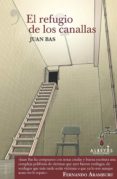 el refugio de los canallas-juan bas perez-9788417077112 el refugio de los canallas-juan bas perez-9788417077112