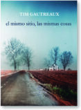el mismo sitio, las mismas cosas-tim gautreaux-9788417118112 el mismo sitio, las mismas cosas-tim gautreaux-9788417118112