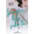 siempre has sido tu-carolina méndez-9788417142612 siempre has sido tu-carolina méndez-9788417142612