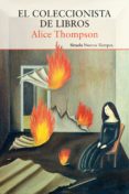el coleccionista de libros (ebook)-alice thompson-9788417308612 el coleccionista de libros (ebook)-alice thompson-9788417308612