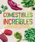 comestibles increibles: cultive productos diferentes en su huerto de frutales y hortalizas-matthew biggs-9788417492212 comestibles increibles: cultive productos diferentes en su huerto de frutales y hortalizas-matthew biggs-9788417492212
