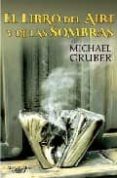 el libro del aire y de las sombras-michael gruber-9788420472812 el libro del aire y de las sombras-michael gruber-9788420472812