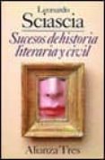 sucesos de historia literaria y civil-leonardo sciascia-9788420632612 sucesos de historia literaria y civil-leonardo sciascia-9788420632612