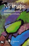 consideraciones intempestivas: david strauss, el confesor y el es critor (y fragmentos postumos)-friedrich nietzsche-9788420637112 consideraciones intempestivas: david strauss, el confesor y el es critor (y fragmentos postumos)-friedrich nietzsche-9788420637112