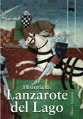 historia de lanzarote del lago: libro de galahot. libro de meleag ant o de la carreta. libro de agravain-9788420651712 historia de lanzarote del lago: libro de galahot. libro de meleag ant o de la carreta. libro de agravain-9788420651712