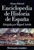 diccionario tematico: enciclopedia de historia de españa (t.v)-miguel artola-9788420652412 diccionario tematico: enciclopedia de historia de españa (t.v)-miguel artola-9788420652412