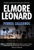 perros callejeros-elmore leonard-9788420654812 perros callejeros-elmore leonard-9788420654812